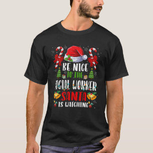 Wees aardig tegen de maatschappelijk werker Kerstm T-shirt