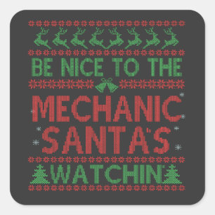 Wees aardig tegen de monteur Santa's kijken grappi Vierkante Sticker