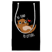 Wees aardig tegen de otters Funny Otter Pun Dark B Klein Cadeauzakje (Voorkant)