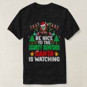 Wees aardig tegen de Security Dispatcher Santa Chr T-shirt (Design voorkant)