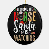 Wees aardig tegen de verpleegster die Kerstmis kij Keramisch Ornament (Links)