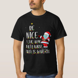 Wees aardig tegen de verpleegster die Kerstmis kij T-shirt