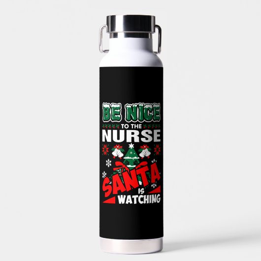 Wees aardig tegen de verpleegster. waterfles (Voorkant)