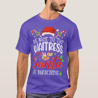 Wees aardig tegen de Waitress Santa kijkt grappig T-shirt