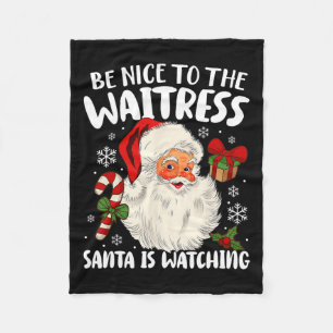 Wees aardig tegen de Waitress Santa kijkt naar Chr Fleece Deken