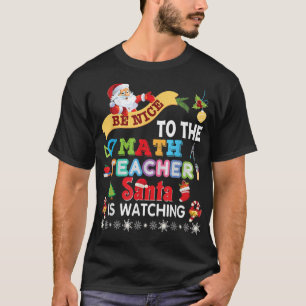 Wees aardig tegen de Wiskunde leraar die de kerstm T-shirt