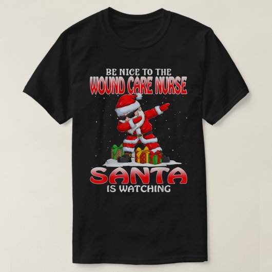 Wees aardig tegen de Wondverzorger die de Kerstman T-shirt (Design voorkant)