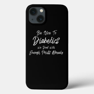 Wees aardig tegen diabetici Funny T1D type 1 diabe Case-Mate iPhone Case