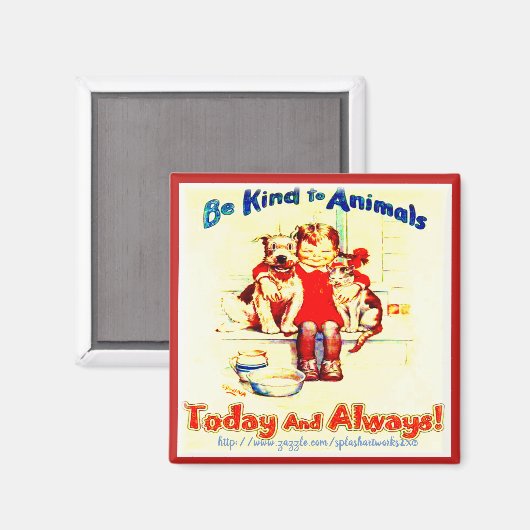 "Wees aardig tegen dieren!" Magneet (Voorkant / Achterkant)