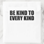 Wees aardig tegen elke soort rechthoekige sticker (Tas)