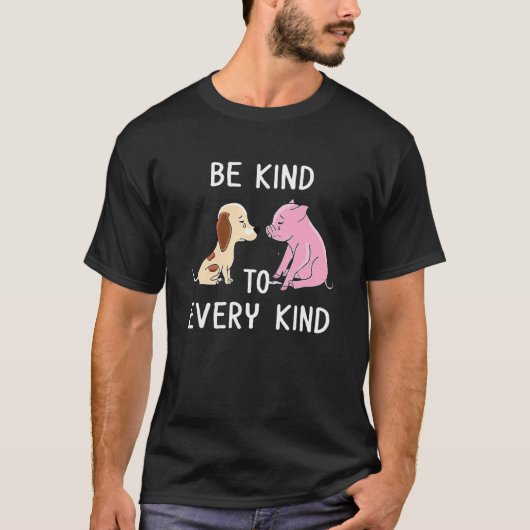 Wees aardig tegen elke soort t-shirt (Voorkant)
