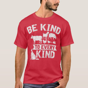 Wees aardig tegen elke soort vegetarische vegetan t-shirt