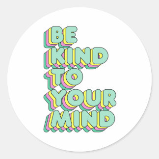 Wees aardig tegen je als geestelijke gezondheid ronde sticker