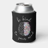 Wees aardig tegen je geest, hersenhersenhersengezo blikjeskoeler (Blikje Achterkant)