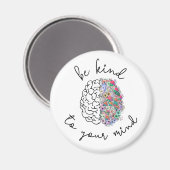 Wees aardig tegen je geest, hersenhersenhersengezo magneet (Voorkant / Achterkant)