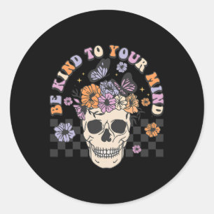 Wees aardig tegen je geest Retro Floral Skull Ment Ronde Sticker