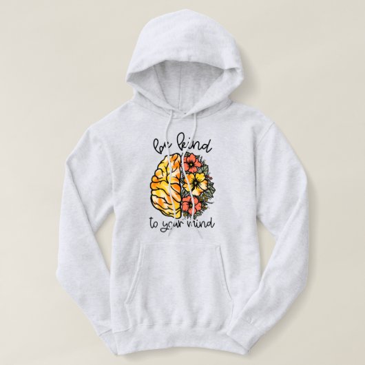 Wees aardig tegen je mentale gezondheidsautisme hoodie (Design voorkant)