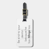 Wees aardig tegen je tandarts! bagagelabel (Voorkant verticaal)