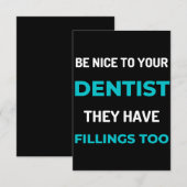 Wees aardig tegen je tandarts, ze hebben te veel v bedankkaart (Voorkant / Achterkant)