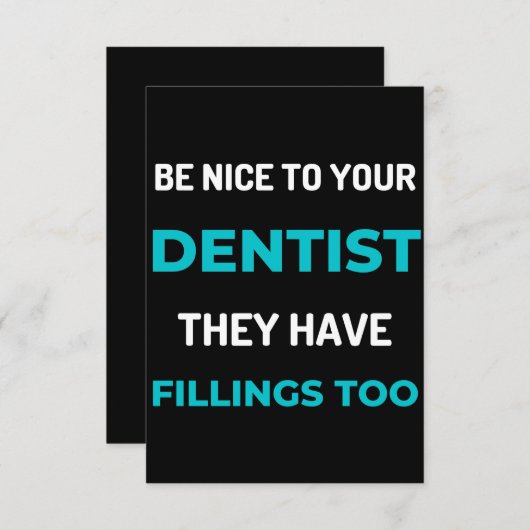 Wees aardig tegen je tandarts, ze hebben te veel v bedankkaart (Voorkant / Achterkant)
