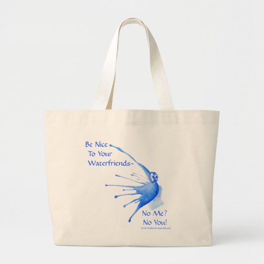 Wees aardig tegen je watervrienden: Grote waterzak Grote Tote Bag (Voorkant)