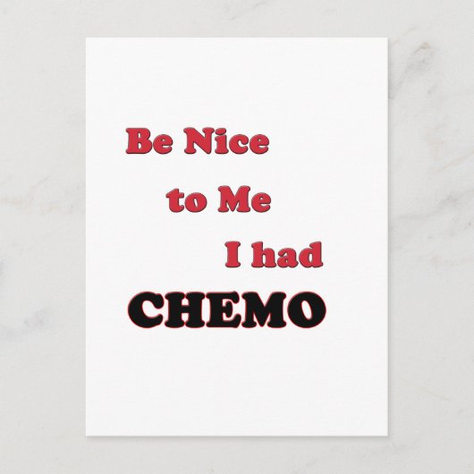 Wees aardig tegen me, ik had chemo briefkaart (Voorkant)