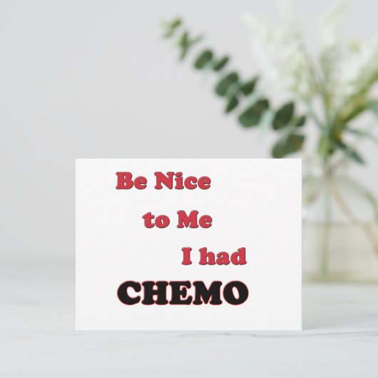 Wees aardig tegen me, ik had chemo briefkaart (Staand voorkant)