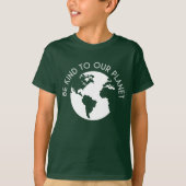 Wees aardig tegen onze planeet t-shirt (Voorkant)
