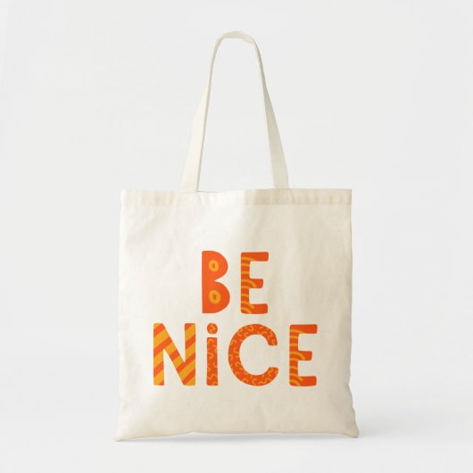 Wees aardig. tote bag (Voorkant)