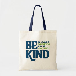 Wees aardig tote bag
