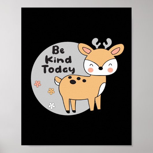 Wees aardig vandaag Kawaii Cute Deer Animal Smilti Poster (Voorkant)