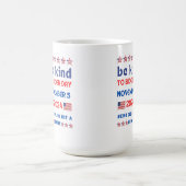 Wees aardig Verkiezing 2024 Joe Biden Ik Ben Niet Koffiemok (Center)