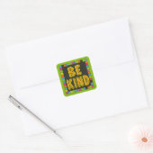 Wees aardig vierkante sticker (Envelop)