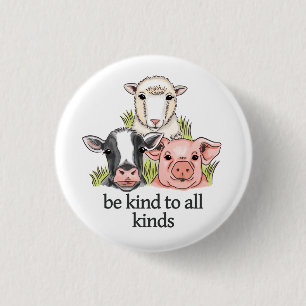 Wees aardig voor alle soorten dierenrechten Vegan Ronde Button 3,2 Cm