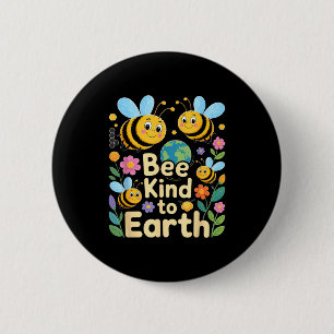 Wees aardig voor de aarde - cute bijen bloemen pla ronde button 5,7 cm