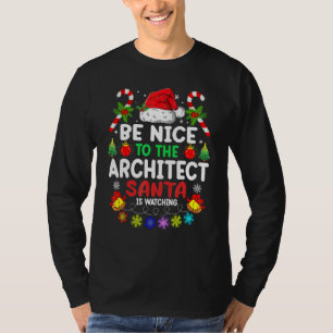 Wees aardig voor de architect Sinterklaas kijkt to T-shirt