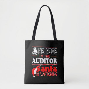 Wees aardig voor de Auditor Santa kijkt naar Kerst Tote Bag