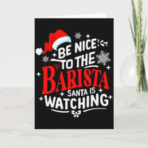 Wees aardig voor de Barista Kerstman kijkt toe Vro Kaart