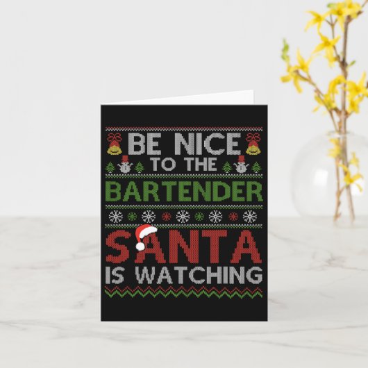Wees aardig voor de Bartender Kerstman kijkt toe K Kaart (Gele Bloem)