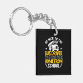 Wees aardig voor de buschauffeur sleutelhanger (Voorkant Links)