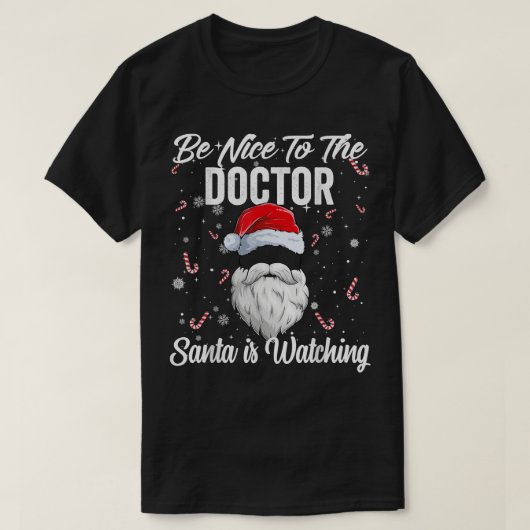 Wees aardig voor de dokter de Kerstman kijkt naar T-shirt (Design voorkant)