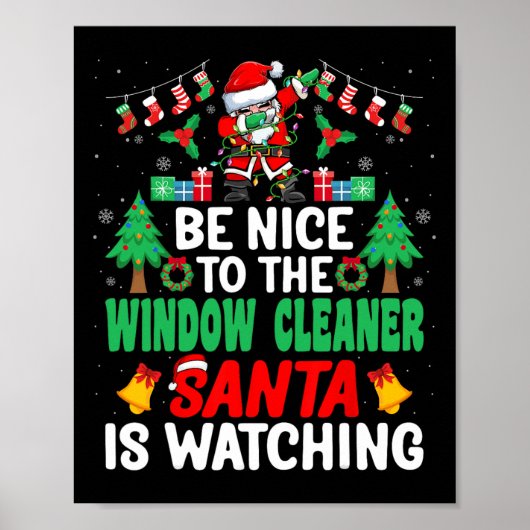 Wees aardig voor de glazenwasser Santa Window Wash Poster (Voorkant)