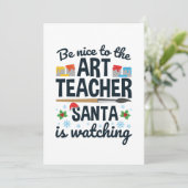 Wees aardig voor de kunstleraar Kerstman kijkt mee Feestdagenkaart (Staand voorkant)