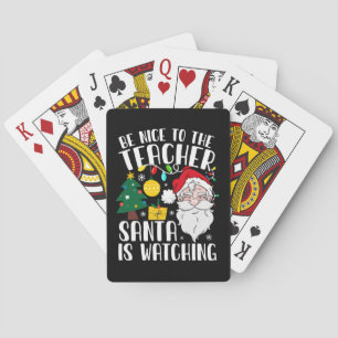 Wees aardig voor de leraar Kerstman kijkt toe Lera Pokerkaarten