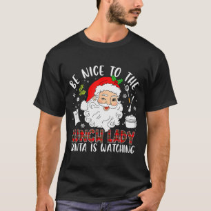 Wees aardig voor de lunchdame, Sinterklaas kijkt R T-shirt