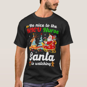 Wees aardig voor de NICU-verpleegkundige die kerst T-shirt