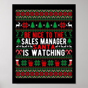 Wees aardig voor de verkoopmanager die Santa kijkt Poster