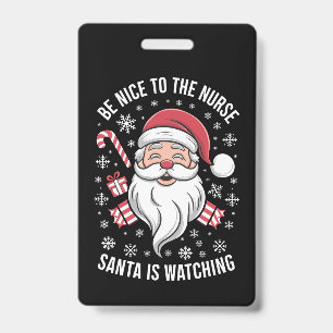 Wees aardig voor de verpleegster, Kerstman kijkt t Badge