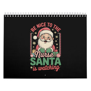 Wees aardig voor de verpleegster, Kerstman kijkt t Kalender