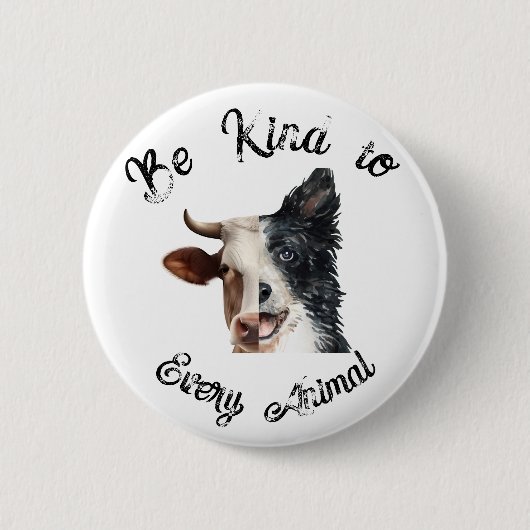 Wees aardig voor elk dier rechten ronde button 5,7 cm (Voorkant)